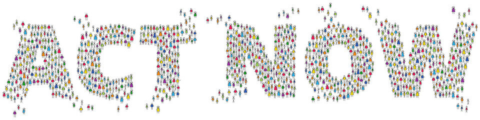 ACT NOW colorful stick people shaping words, banner. Population demanding action