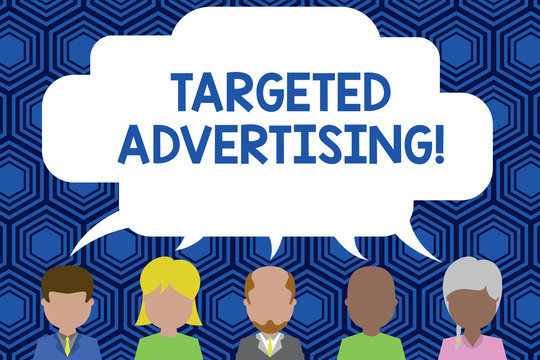 Text sign showing Targeted Advertising. Business photo showcasing Online Advertisement Ads based on consumer activity Five different races persons sharing blank speech bubble. People talking