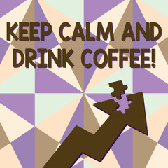 Text sign showing Keep Calm And Drink Coffee. Business photo text encourage demonstrating to enjoy caffeine drink and relax Colorful Arrow Pointing Upward with Detached Part Like Jigsaw Puzzle Piece