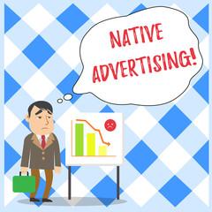 Word writing text Native Advertising. Business photo showcasing Online Paid Ads Match the Form Function of Webpage Businessman Clerk with Brief Case Standing Whiteboard Declining Bar Chart