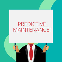 Handwriting text writing Predictive Maintenance. Conceptual photo Predict when Equipment Failure condition might occur Just man chest dressed dark suit tie no face holding blank big rectangle