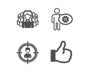 Set of Women group, Cogwheel and Headhunting icons. Like sign. Lady service, Engineering tool, Person in target. Thumbs up.  Classic design women group icon. Flat design. Vector