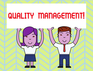 Writing note showing Quality Management. Business concept for Maintain Excellence Level High Standard Product Services Two Smiling People Holding Poster Board Overhead with Hands