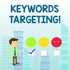 Word writing text Keywords Targeting. Business photo showcasing Use Relevant Words to get High Ranking in Search Engines White Male Questionnaire Survey Choice Checklist Satisfaction Green Tick