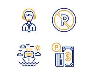 Ship travel, Shipping support and No parking icons simple set. Parking payment sign. Cruise transport, Delivery manager, Car park. Paid garage. Transportation set. Linear ship travel icon. Vector