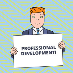 Text sign showing Professional Development. Business photo showcasing Learning to earn or maintain Mastery Credentials Smiling Man Holding Formal Suit Big Blank Poster Board in Front of Himself