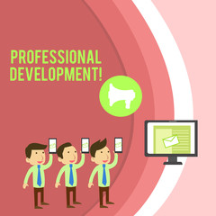 Conceptual hand writing showing Professional Development. Concept meaning Learning to earn or maintain Mastery Credentials SMS Email Marketing Media Audience Attraction PC Loudspeaker