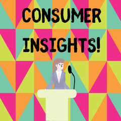 Word writing text Consumer Insights. Business photo showcasing understanding customers based on their buying behavior Businesswoman Standing Behind Podium Rostrum Speaking on Wireless Microphone