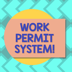 Text sign showing Work Permit System. Conceptual photo formal written systems used control certain types work Blank Rectangular Color Shape with Shadow Coming Out from a Circle photo