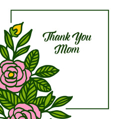 Vector illustration card thank you mom with elegant rose wreath frame