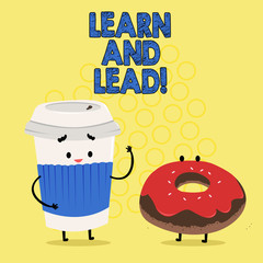 Text sign showing Learn And Lead. Conceptual photo Improve the skills and knowledge to fit for the leadership