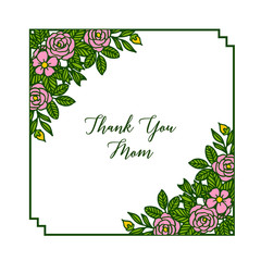 Vector illustration greeting card thank you mom with various art rose flower frame