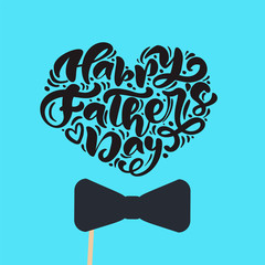 Happy fathers day isolated vector lettering calligraphic text in form of heart with tie. Hand drawn Father Day calligraphy greeting card. illustration for Dad