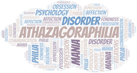 Athazagoraphilia word cloud. Type of Philia.