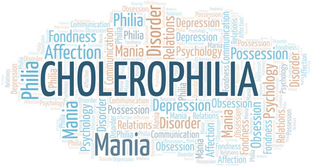 Cholerophilia word cloud. Type of Philia.