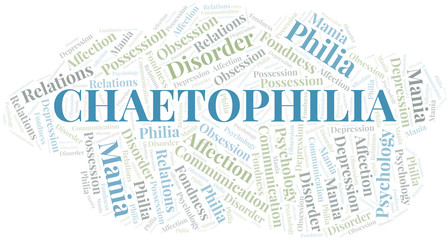 Fototapeta premium Chaetophilia word cloud. Type of Philia.