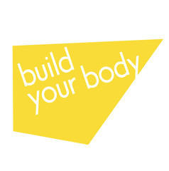 Build Your Body quote sign