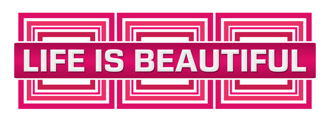 Life Is Beautiful Pink Border Squares Horizontal 