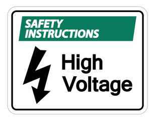 Safety instructions high voltage sign Isolate On White Background,Vector Illustration