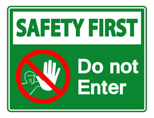 Safety First Do Not Enter Symbol Sign Isolate On White Background,Vector Illustration