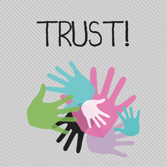 Conceptual hand writing showing Trust. Concept meaning Belief in the Reliability Truth Ability Confidence