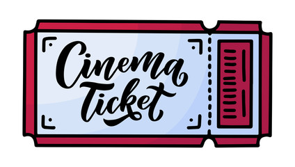 Fototapeta premium Cinema Ticket lettering in calligraphy style on white background. Graphic design illustration. Hand drawing slogan. Vector