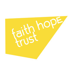 Faith Hope Trust quote sign poster