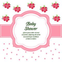 Vector illustration design of card baby shower with various artwork pink flower frame