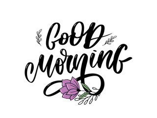 Good Morning lettering text slogan calligraphy black