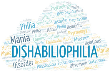 Dishabiliophilia word cloud. Type of Philia.