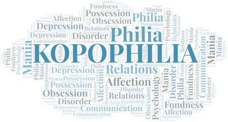 Kopophilia word cloud. Type of Philia.