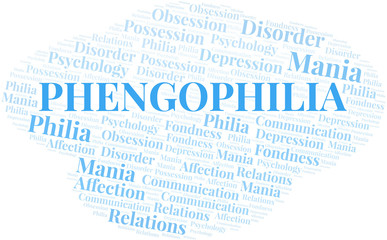Phengophilia word cloud. Type of Philia.
