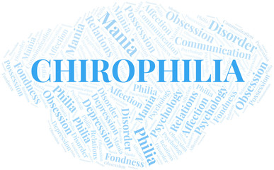 Chirophilia word cloud. Type of Philia.