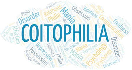 Fototapeta premium Coitophilia word cloud. Type of Philia.