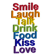 LGBT concept, motivating phrase in the colors of the rainbow. Smile, Laugh, Speak, Drink, Eat, Kiss, Love