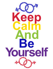 LGBT concept, motivating phrase in the colors of the rainbow. Keep calm and be yourself