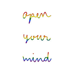 Open your mind hand drawn lettering with rainbow LGBT flag