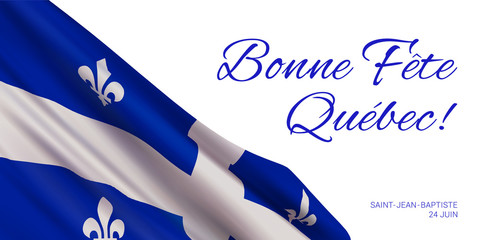 Quebec National Day vector banner design template with flag of Quebec province and text on white background.Translation from french: Happy Quebec Day!Saint Jean Baptist.June 24th.