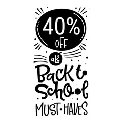  ... off Back to School Must Have quote. Back to school sale black and white hand drawn lettering logo phrase.