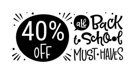  ... off Back to School Must Have quote. Back to school sale black and white hand drawn lettering logo phrase.