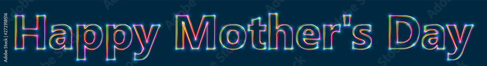 Poster happy mother's day - colorful multi-layered outline text with glowing light effect on blue backgroun