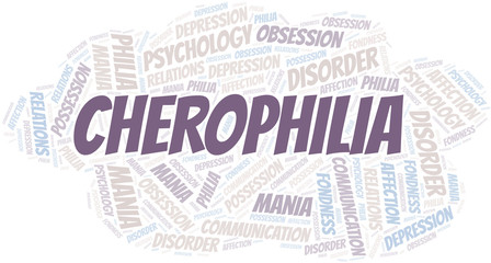 Cherophilia word cloud. Type of Philia.