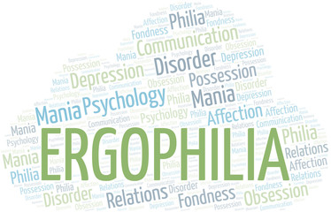 Ergophilia word cloud. Type of Philia.