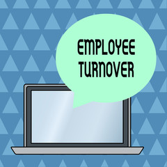 Text sign showing Employee Turnover. Conceptual photo Number or percentage of workers who leave an organization Round Shape Empty Speech Bubble Floating Over Open Laptop Colored Backdrop.