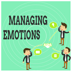 Conceptual hand writing showing Managing Emotions. Business photo text Controlling feelings in oneself Maintain composure Businessmen Coworker Conference Call Discussion Mobile Phone.