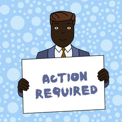 Writing note showing Action Required. Business photo showcasing Regard an action from someone by virtue of their position Smiling Man Holding Suit Poster Board in Front of Himself.