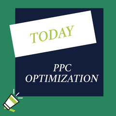Writing note showing Ppc Optimization. Business concept for Enhancement of search engine platform for pay per click Speaking trumpet on left bottom and paper to rectangle background