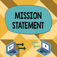 Text sign showing Mission Statement. Business photo showcasing Formal summary of the aims and values of a company Exchange Arrow Icons Between Two Laptop with Currency Sign and Check Icons