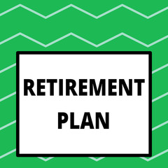 Writing note showing Retirement Plan. Business concept for saving money in order to use it when you quit working Big square background inside one thick bold black outline frame