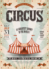 Vintage Grunge Circus Poster/ Illustration of an old-fashioned vintage circus poster, with big top, design elements and grunge textured background © benchart